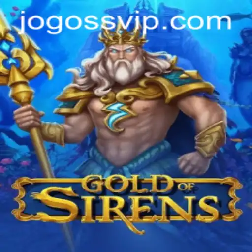 Unveiling the Mysteries of GoldofSirens: A Comprehensive Guide to Mastery